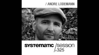 Systematic Session 325 with Andre Lodemann