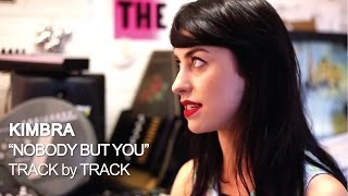 Kimbra - Nobody But You [Track by Track]