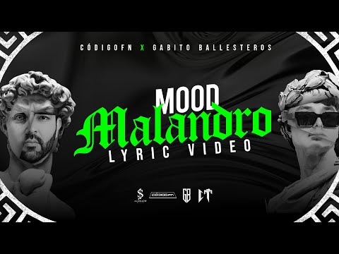 Mood Malandro - Codigo FN & Gabito Ballesteros (Lyric Video)