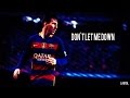 Lionel Messi 2016 ● Don't Let Me Down ● Skills & Goals | HD