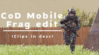 [CoDM]Frag edit(clips in desc)