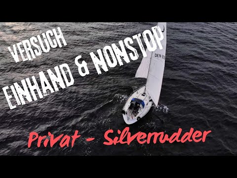 Einhand und nonstop rund Fünen, ich versuche mich an meiner "Privat-Silverrudder"! Leider........