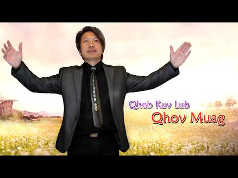 Qheb Kuv Lub Qhov Muag - Nyaj Xuv Xyooj/New Song 2021