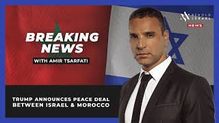 Amir Tsarfati: BREAKING: President Trump just announced a peace deal between Israel and Morocco!