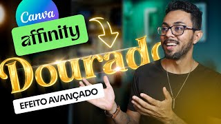 O Efeito Dourado que o Canva NÃO Faz (Segredo do Photoshop no Affinity)