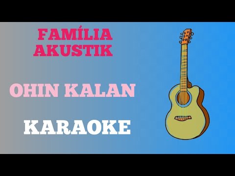 Família Akustik : Ohin kalan (karaoke version) byRpgmusicchannel #karaoke #tetun