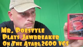 Mr. Poestyle Plays Jawbreaker For The Atari 2600 VCS By TigerVision