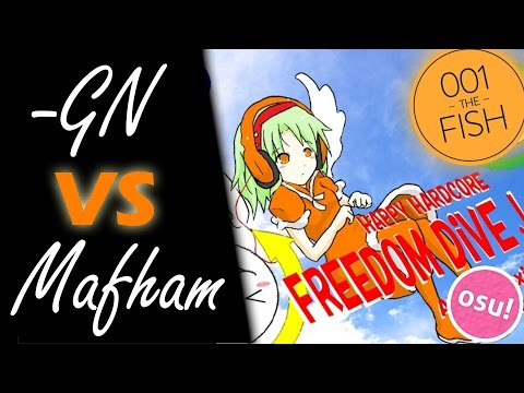 -GN vs Mafham! // xi - FREEDOM DiVE (Nakagawa-Kanon) [FOUR DIMENSIONS]