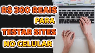 Como Ganhar R$ 300 Reais Por Dia Testando Sites na User Testing - Site para Ganhar Dinheiro em Casa