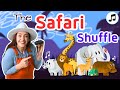 The Safari Shuffle | Songs For Kids | Nursery Rhymes | Toddler Learning