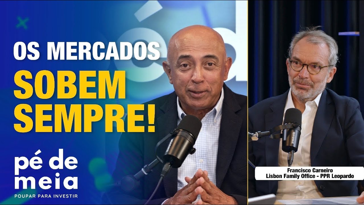 Pé de Meia - Os mercados sobem sempre