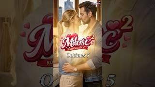 🔥 Jedno pytanie i wszystko się zmienia | MIŁOŚĆ² odc. 5