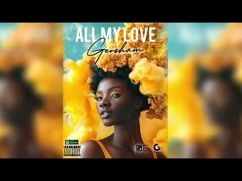 Gersham - All My Love