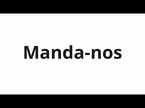 How to pronounce Manda-nos