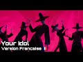 Kpop Demon Hunters Your Idol Français French