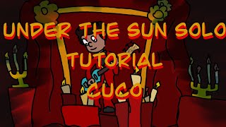 Under The Sun- Cuco - Solo Tutorial