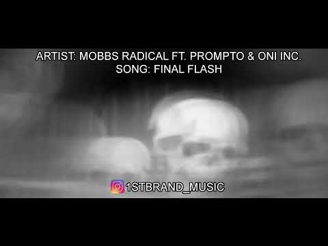 MOBBS RADICAL - FINAL FLASH (FEAT. PROMPTO & ONI INC.) [AUDIO AMV]