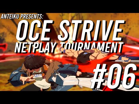 OCE Strive Netplay Tournament #6