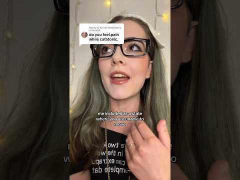 Do I feel pain while I’m catatonic?  #schizoaffective #schizophrenia #bipolar