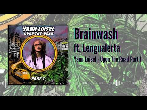 Yann Loisel ft Lengualerta - Brainwash