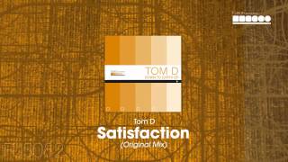 Tom.D - Satisfaction (Original Mix)
