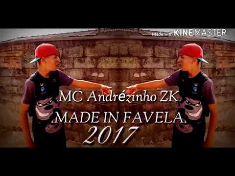 MC Andrezinho zk made in favela 2017