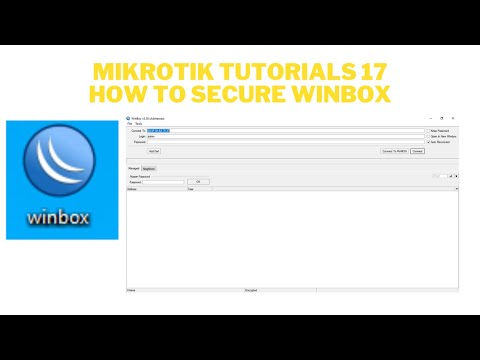 MIKROTIK TUTORIALS 17 HOW TO SECURE WINBOX 64