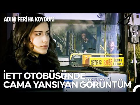 Feriha'nın Yalanları #2: Aşkım Saçmala Beni Okuldan Şoförüm Alıyor - Adını Feriha Koydum