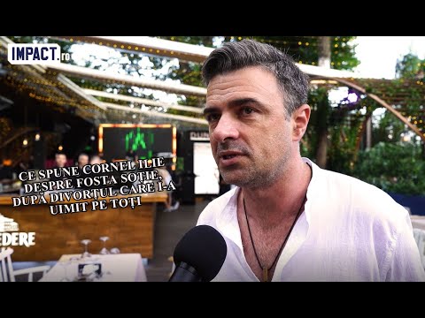 Cornel Ilie a recunoscut în ce relații se află cu fosta soție: ”Suntem ordonați!”