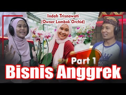 , title : 'Lombok Orchid Cerita Merintis Bisnis Anggrek bersama Ibu Indah Trisnawati'