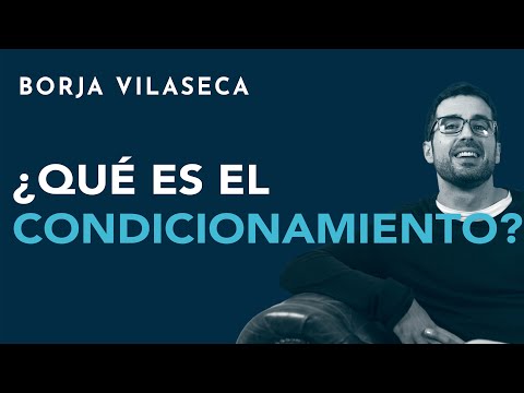 ¿Qué es el condicionamiento?