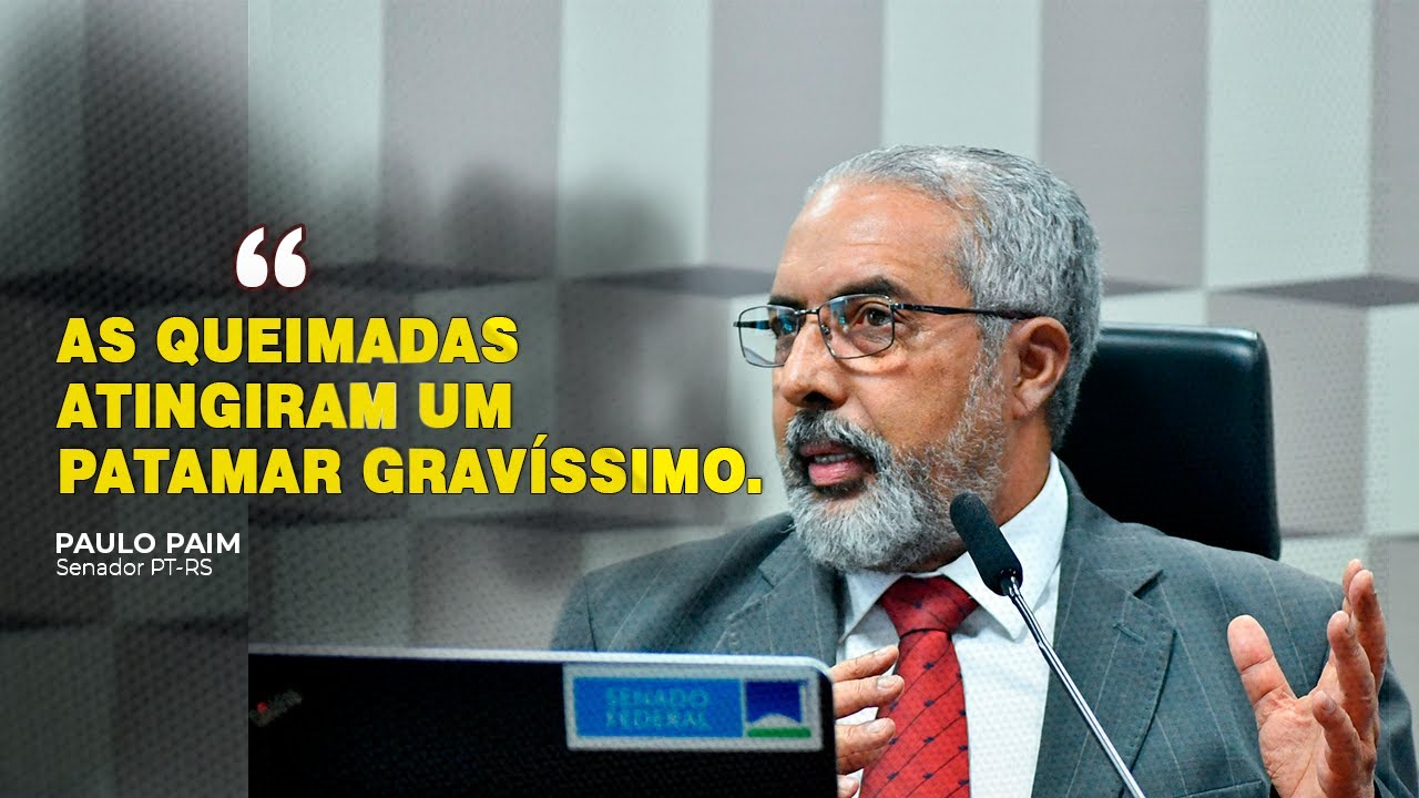 “As queimadas atingiram um patamar gravíssimo. ”