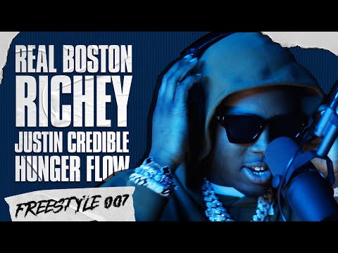 REAL BOSTON RICHEY | JUSTIN CREDIBLE | HUNGER FLOW FREESTYLE 007