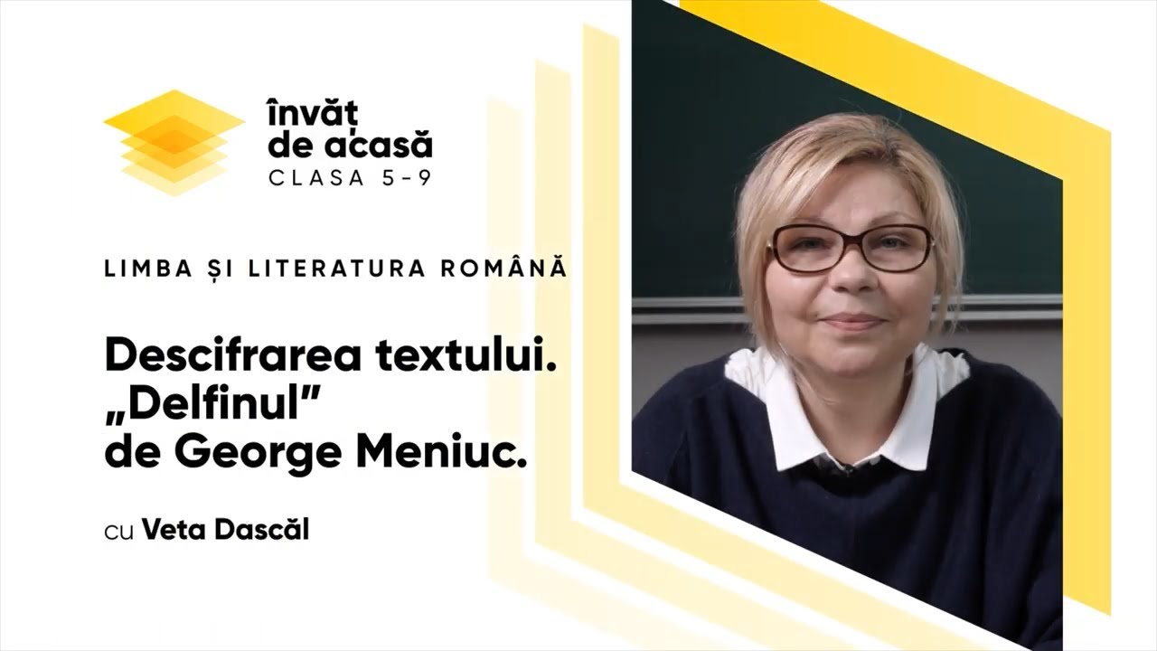 Limba ?i literatura român?; cl. VII, Descifrarea textului„Delfinul” de George Meniuc Momentele