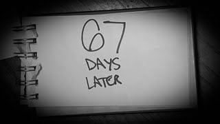 67 Days Later [Official Short Film by Team S.W.E.L.L.]