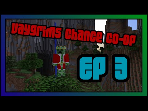 Vaygrim's Chance CO-OP - Episode 3 - Ender IO and Easy Crafting