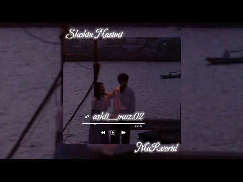 Shohin Nasimi - MaRvorid 💎