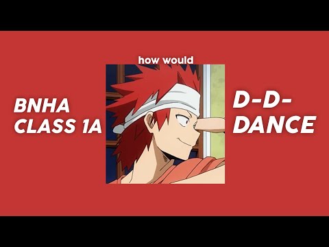 how would bnha class 1A sing d-d-dance (IZONE)