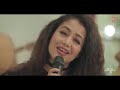 Kismat Dy Mary Asi Ki Karye Full Song Neha Kakar Song Subscribe Please