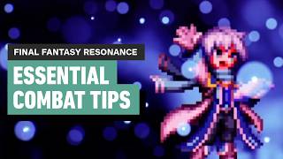 Final Fantasy Resonance Combat Guide — Step-by-Step Guide & Transcript