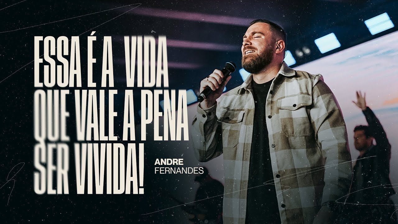 ESSA É A VIDA QUE VALE A PENA SER VIVIDA! | ANDRÉ FERNANDES | LAGOINHA ALPHAVILLE