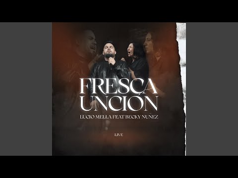 Fresca Unción (En Vivo)
