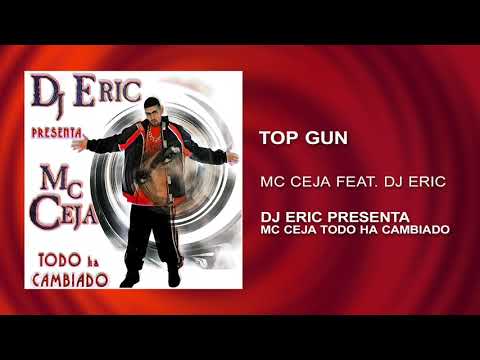 5.Top Gun 🎶DJ ERIC Ft. MC Ceja 🎧 (Audio Cover) 📀