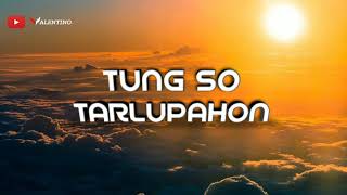Download lagu Lirik Lagu Batak ' TUNG SO TARLUPAHON' mp3