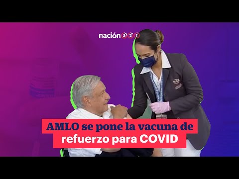 AMLO se pone la vacuna de refuerzo para COVID