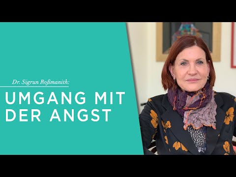 Der Umgang mit der Angst