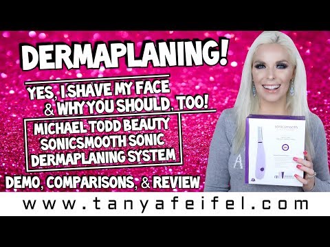 Dermaplaning! | Michael Todd Sonicsmooth Dermaplaning System | Demo & Comparisons | Tanya Feifel
