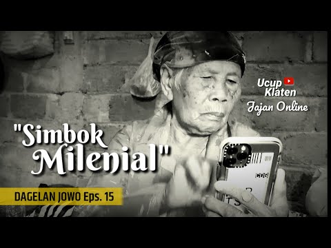 DAGELAN JOWO Eps. 15 - Simbok Milenial Jajan Online - Ucup Klaten
