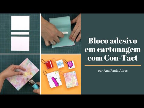 Bloco adesivo em cartonagem com Con Tact - por Ana Paula Alves