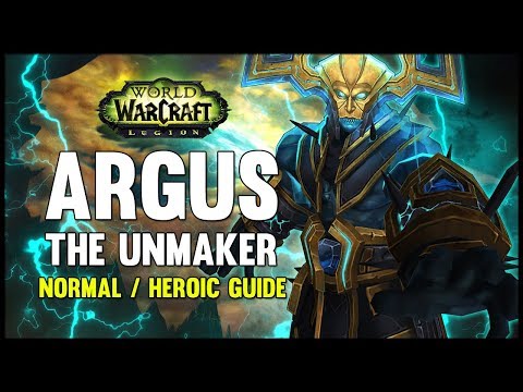 Argus the Unmaker Normal + Heroic Guide - FATBOSS
